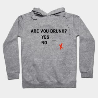 Drunk? Hoodie